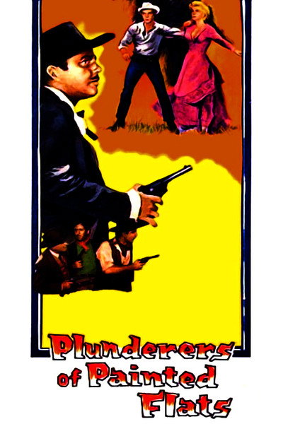 Póster de Plunderers of Painted Flats