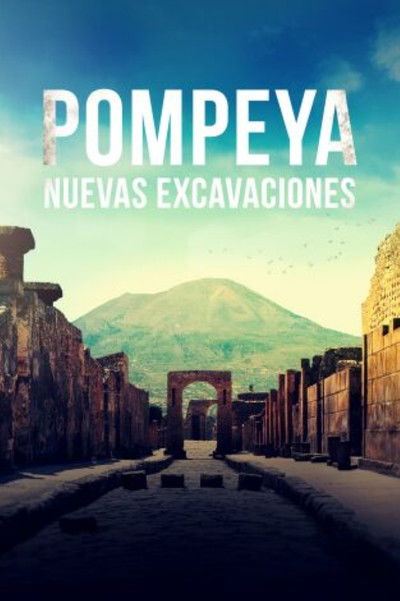Póster de Pompeya: Nuevas excavaciones
