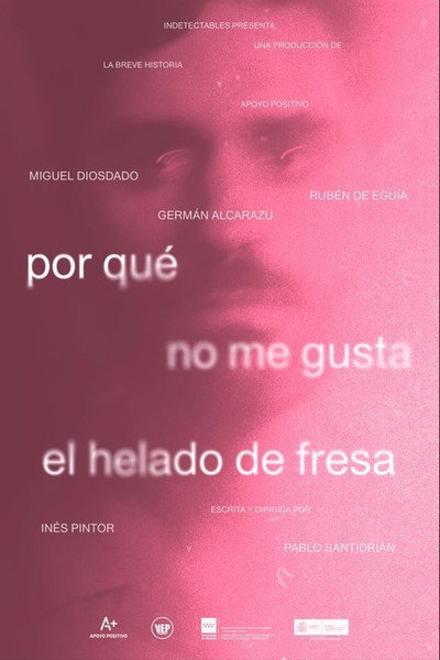 Póster de Por qué no me gusta el helado de fresa