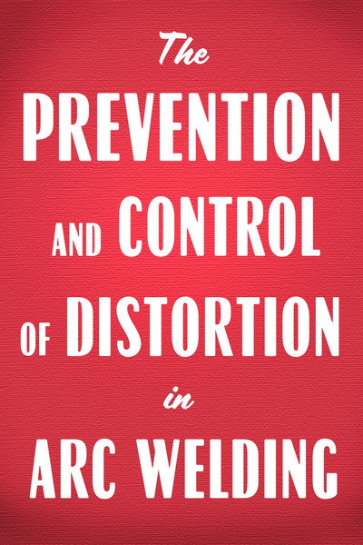 Póster de Prevention and Control of Distortion in Arc Welding