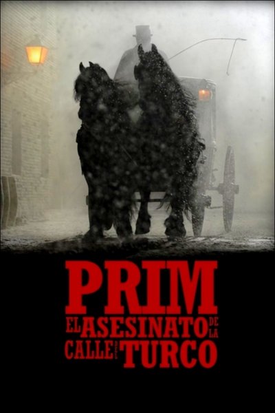 Póster de Prim: el asesinato de la calle del Turco
