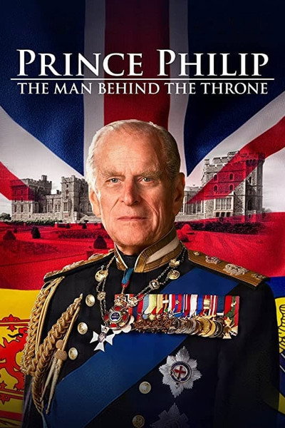 Póster de Prince Philip: The Man Behind the Throne