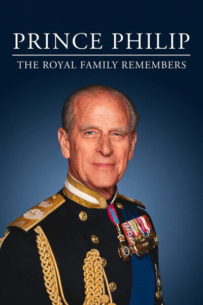Póster de Prince Philip: The Royal Family Remembers