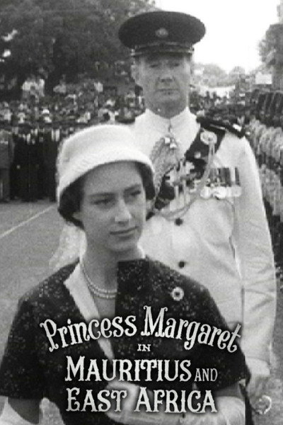 Póster de Princess Margaret in Mauritius and East Africa