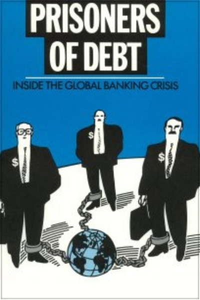 Póster de Prisoners of Debt: Inside the Global Banking Crisis