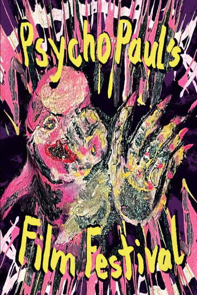 Póster de Psycho Paul's Film Festival