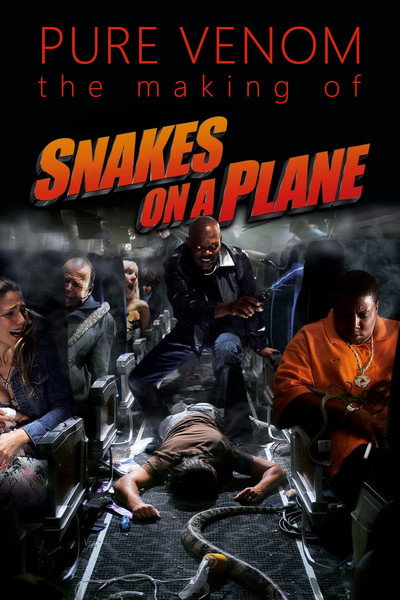 Póster de Pure Venom: The Making of Snakes on a Plane