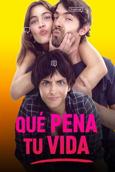 Póster de Que Pena Tu Vida
