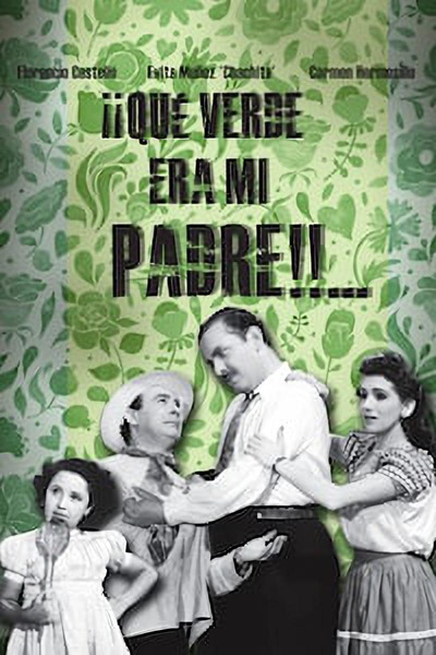 Póster de ¡Qué verde era mi padre!