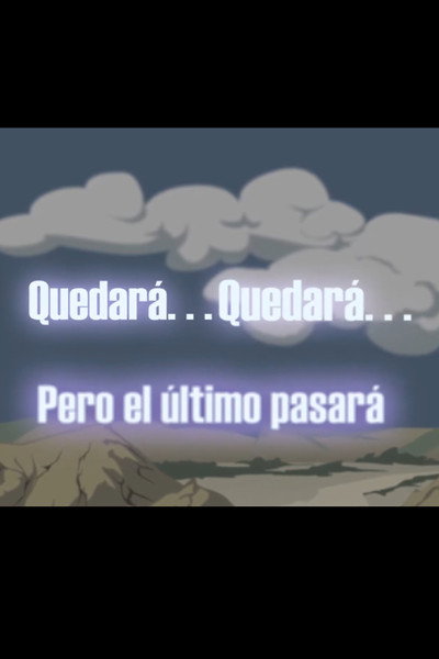 Póster de Quedará... Quedará... Pero el último pasará