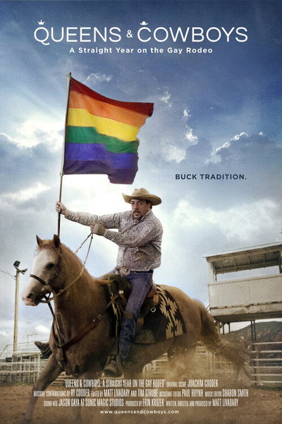 Póster de Queens & Cowboys: A Straight Year on the Gay Rodeo