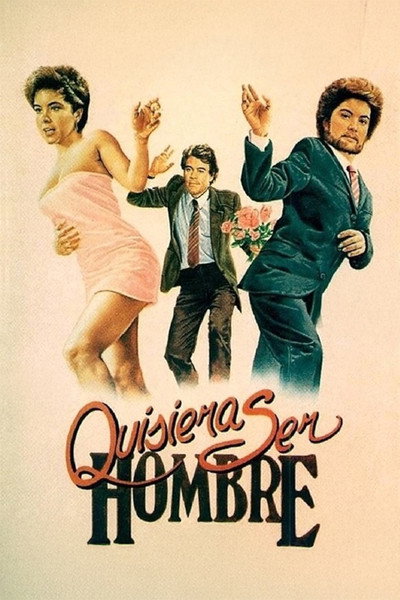 Póster de Quisiera ser hombre