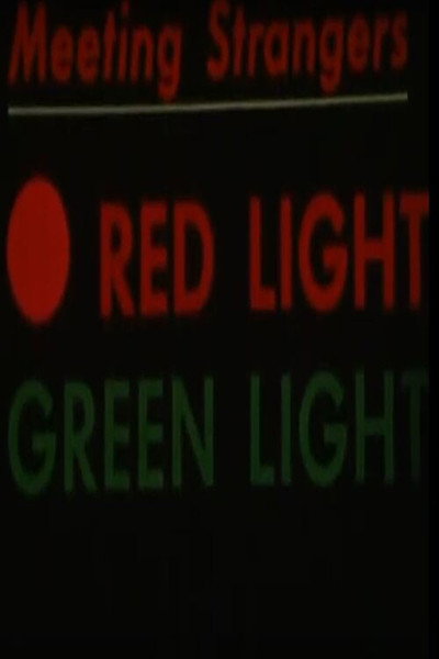 Póster de Red Light, Green Light: Meeting Strangers