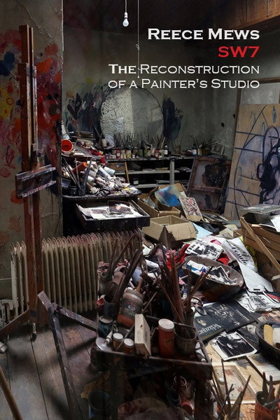 Póster de Reece Mews SW7: The Reconstruction of a Painter's Studio