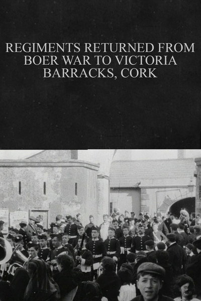Póster de Regiments Returned from Boer War to Victoria Barracks, Cork