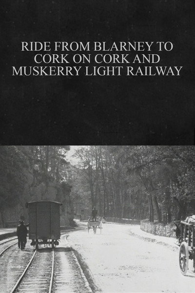 Póster de Ride from Blarney to Cork on Cork & Muskerry Light Railway