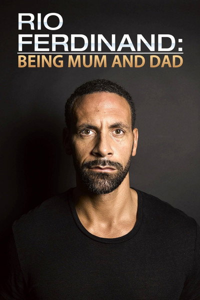 Póster de Rio Ferdinand: Being Mum and Dad