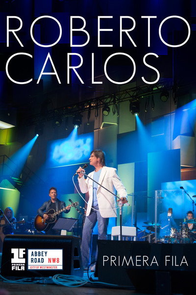 Póster de Roberto Carlos: Primera Fila - En Vivo