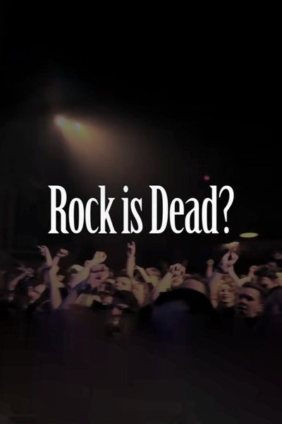 Póster de Rock Is Dead?