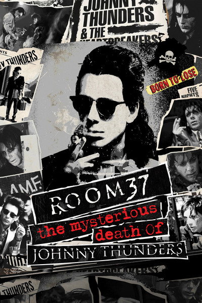 Póster de Room 37: The Mysterious Death of Johnny Thunders