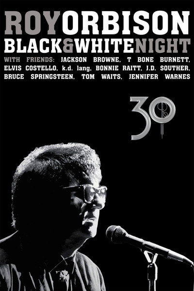 Póster de Roy Orbison: Black and White Night 30