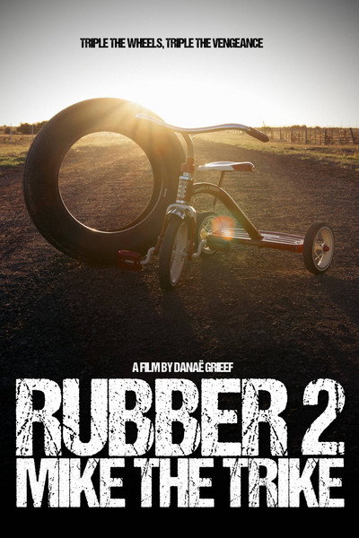 Póster de Rubber 2: Mike the Trike
