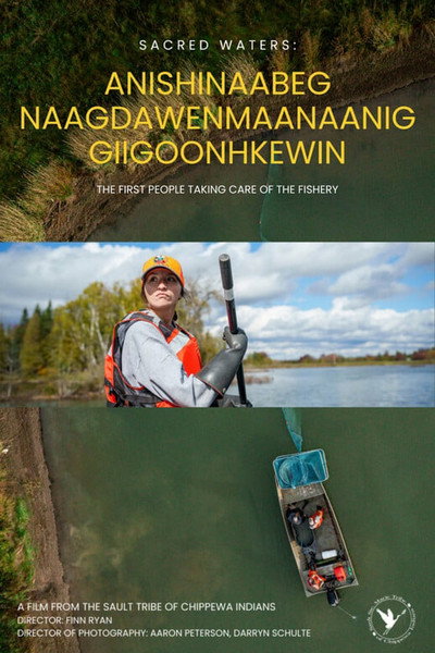 Póster de Sacred Waters: Anishinaabeg Naagdawenmaanaanig Giigoonhkewin