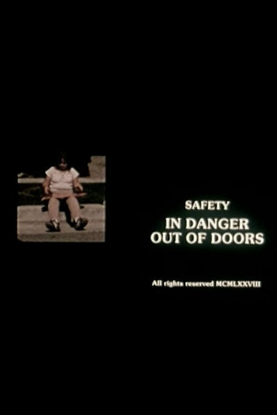 Póster de Safety: In Danger Out of Doors