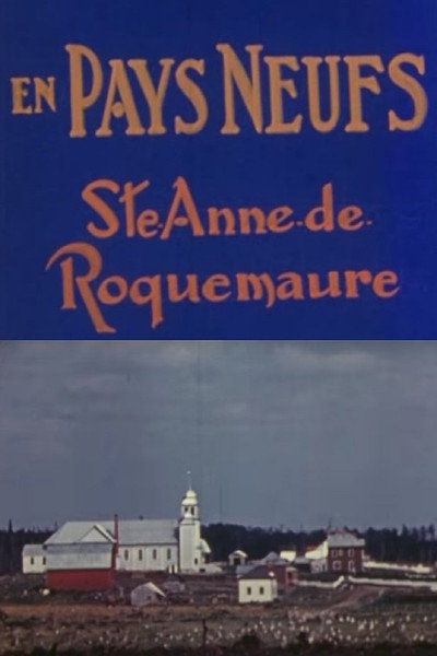 Póster de Sainte-Anne-de-Roquemaure: Un épilogue à En pays neufs