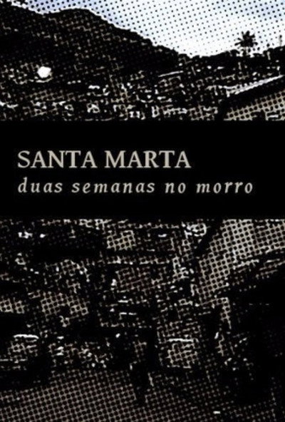 Póster de Santa Marta - Duas Semanas no Morro