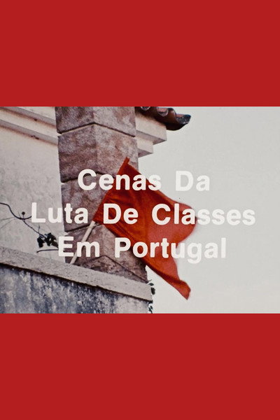 Póster de Scenes from the Class Struggle in Portugal