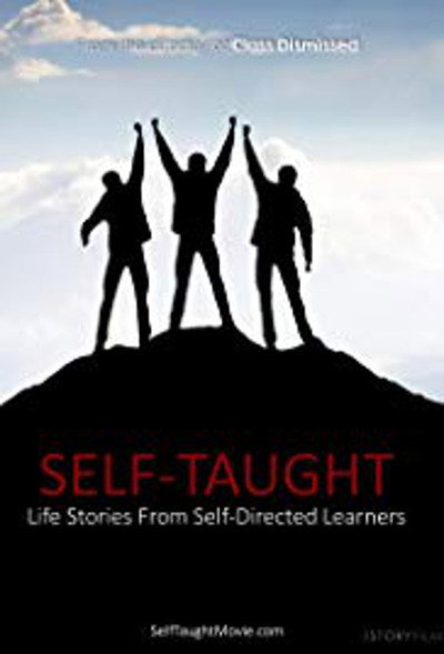 Póster de Self-Taught: Life Stories from Self-Directed Learners