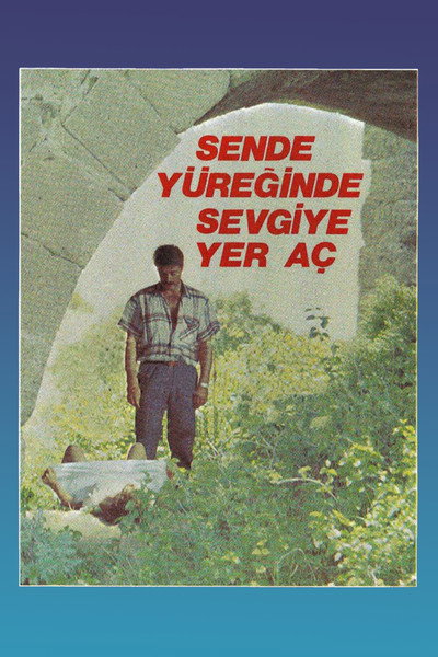 Póster de Sen de yüreginde sevgiye yer aç