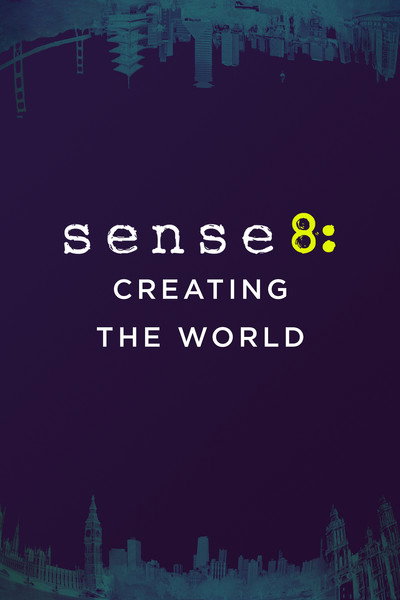 Póster de Sense8: La creación del mundo