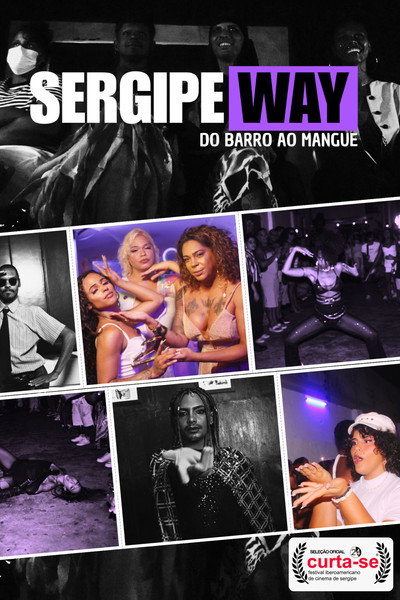 Póster de SergipeWay: Do Barro ao Mangue