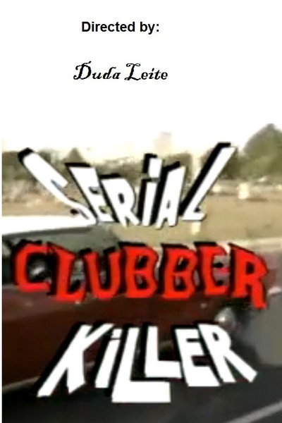 Póster de Serial Clubber Killer