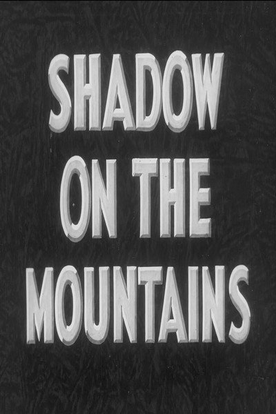 Póster de Shadow on the Mountains