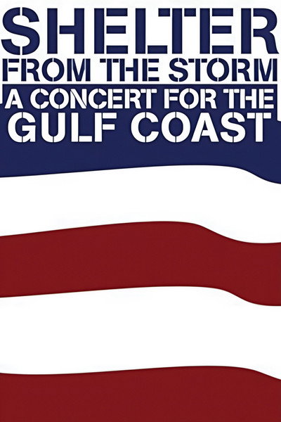 Póster de Shelter from the Storm: A Concert for the Gulf Coast