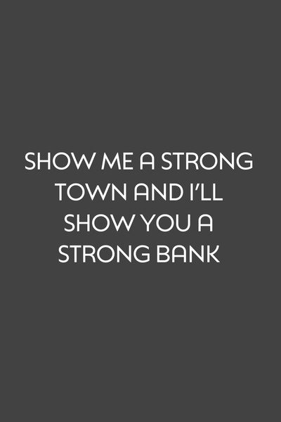 Póster de Show Me a Strong Town and I'll Show You a Strong Bank