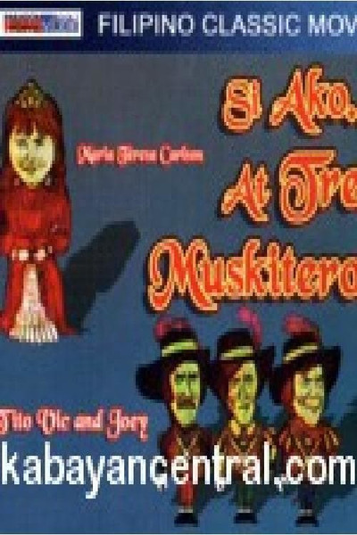 Póster de Si Ako at ang tres muskiteros!