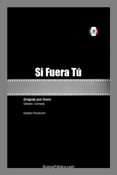 Póster de Si Fuera Tú