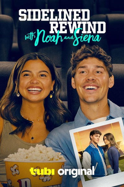 Póster de Sidelined: Rewind with Noah and Siena