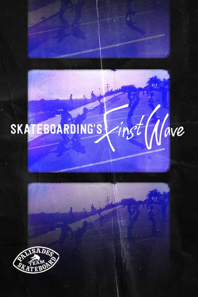 Póster de Skateboarding's First Wave