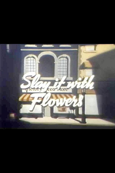 Póster de Slay It with Flowers
