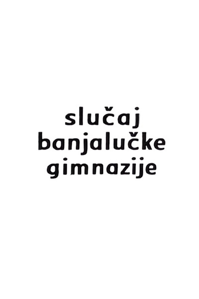 Póster de Slucaj banjalucke gimnazije