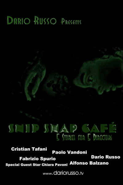 Póster de Snip Snap Cafe': 5 Stories for 5 Directors
