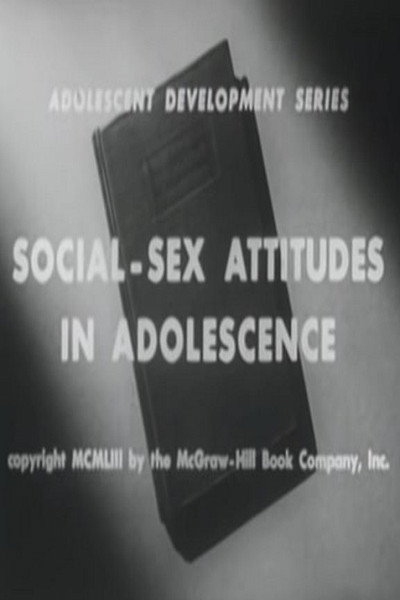 Póster de Social-Sex Attitudes in Adolescence