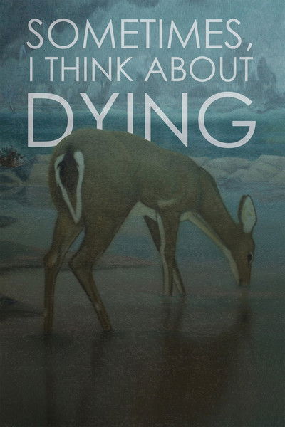 Póster de Sometimes, I Think About Dying
