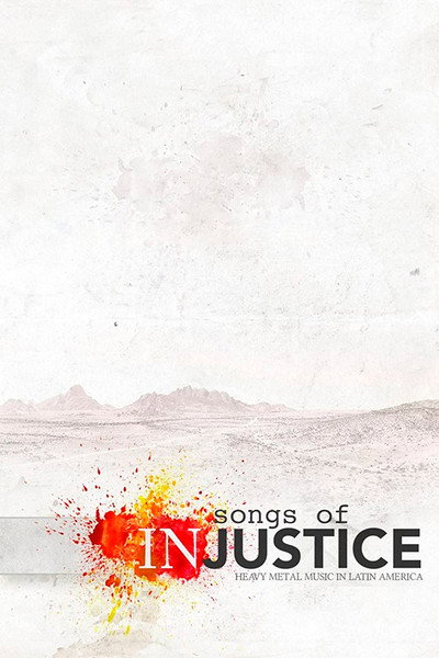 Póster de Songs of Injustice: Heavy Metal Music in Latin America
