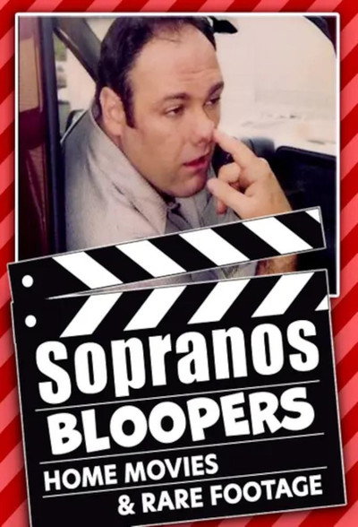 Póster de Sopranos Bloopers, Home Movies, & Rare Footage